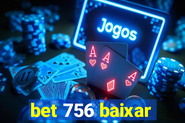 bet 756 baixar